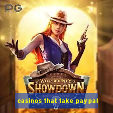 casinos that take paypal